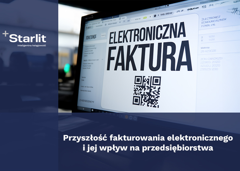 Ewolucja e-faktur: Co oznacza dla Twojej firmy?