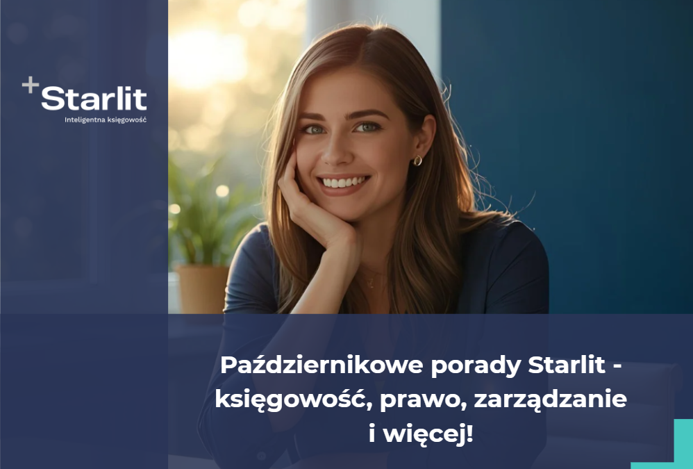 Październikowe porady STARLIT- księgowość, kadry, zarządzanie i więcej!