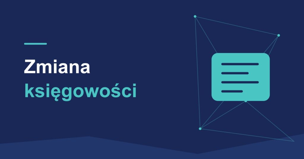 Granatowa okładka z turkusowym symbolem dokumentów i hasłem Zmiana księgowości